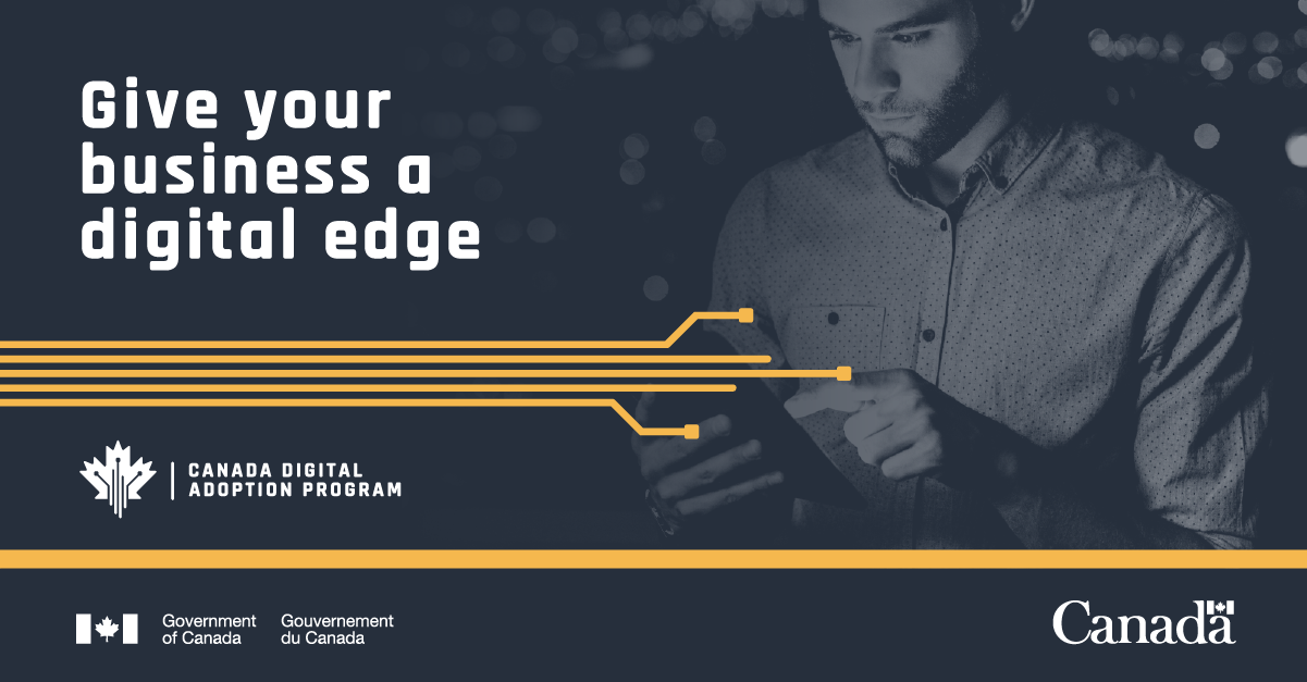 A man with facial hair wearing a button-down shirt using an iPad. With text: give your business a digital edge; Canada Digital Adoption Program. 