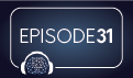 Episode 31