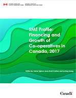 Cover of the report: SME Profile: Financing and Growth of Co-operatives in Canada, 2017