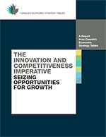 Report from Canada's Economic Strategy Tables: The Innovation and Competitiveness Imperative