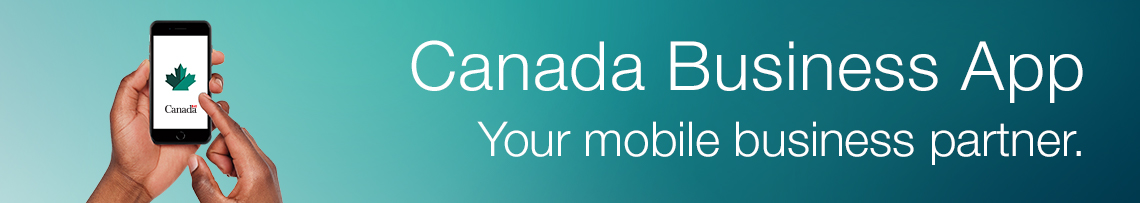 Canada Business App, Your mobile business partner