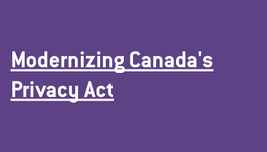 Modernizing Canada’s Privacy Act