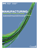Manufacturing: Moving Forward — Rising to the Challenge: The Government Response to the Fifth Report of the House of Commons Standing Committee on Industry, Science and Technology