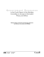 Government Response to the Fourth Report of the Standing Committee on Access to Information Privacy and Ethics
