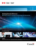 Seizing Canada's Moment Moving Forward in Science, Technology and Innovation