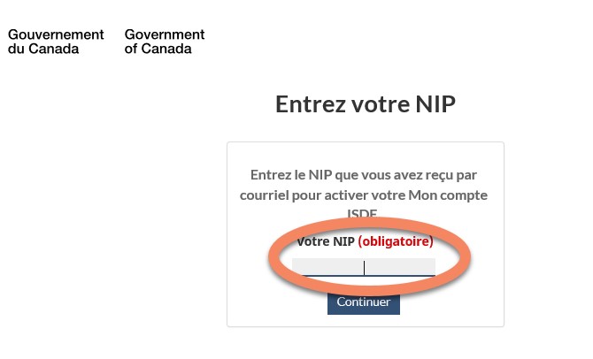 La page Entrez votre NIP vous demande d'entrer le NIP qui se retrouve dans le courriel de l'étape 2.1 ci-dessus. Le bouton « Continuer » est surligné afin de le mettre en évidence.