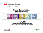 Internal Communications Satisfaction Survey — Client Relationship Management (CRM) — Canadian Intellectual Property Office (CIPO), June 1, 2007