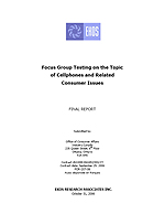 Focus Group Testing on the Topic of Cellphones and Related Consumer Issues — Final Report, October 31, 2006