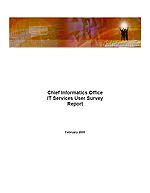 Chief Informatics Office IT Services User Survey Report (February 2009)