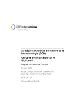Stratégie canadienne en matière de la biotechnologie (SCB) — Groupes de discussion sur le BioPortail, Février 2007