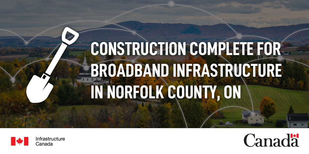 Construction complete for broadband infrastructure in Norfolk County, ON
