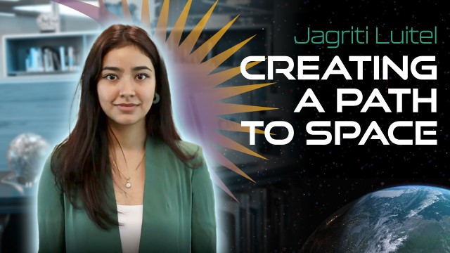 Jagriti Luitel: creating a path to space