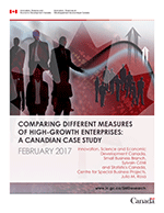 Cover of the report: Comparing Different Measures of High-Growth Enterprises: A Canadian Case Study, February 2017