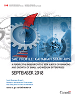 Cover of the report: SME Profile: Canadian Start-Ups — A perspective based upon the 2014 Survey on Financing and Growth of Small and Medium Enterprises (September 2018)