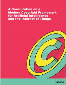 A Consultation on a Modern Copyright Framework for Artificial Intelligence and the Internet of Things